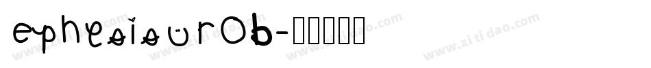 Ephesis ROB字体转换